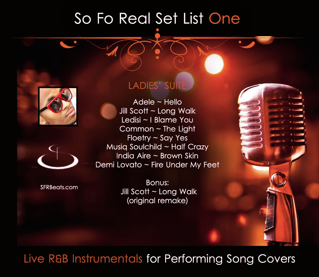So Fo Real Set List One: Ladies Suite